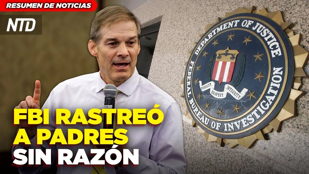 “No hay base” para que FBI rastree a padres; Trump aporta pruebas “totalmente exculpatorias” | NTD