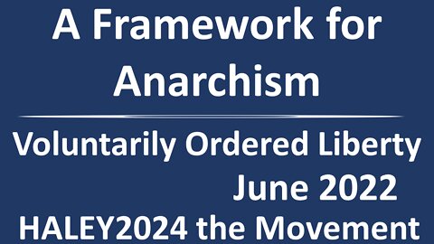 A Framework for Voluntarily Ordered Liberty