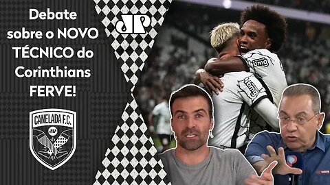 "POR QUE NÃO? O NOVO TÉCNICO do Corinthians PODE SIM ser o..." DEBATE FERVE!