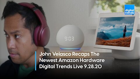 Recapping Amazon's New Hardware | Digital Trends Live 9.28.20