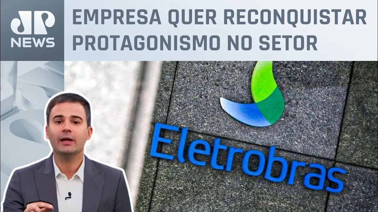 Bruno Meyer: Eletrobras projeta até R$ 80 bilhões em investimentos