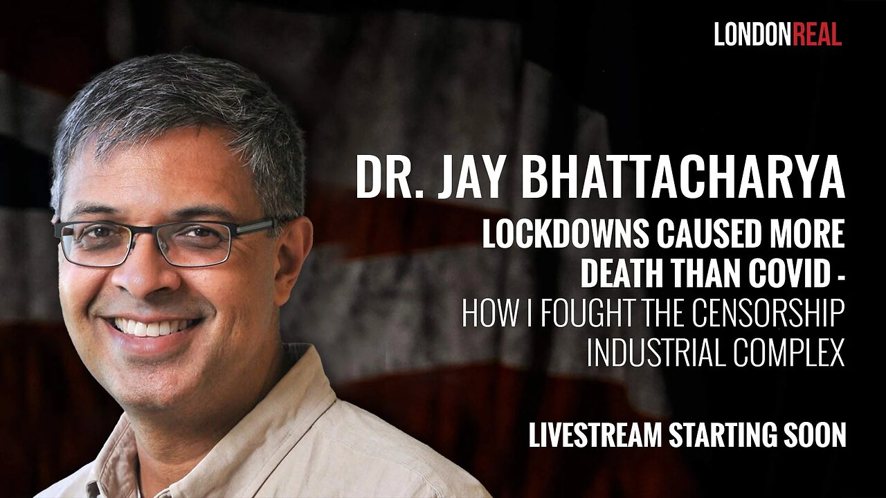 Dr. Jay Bhattacharya - Lockdowns Caused More Death Than Covid