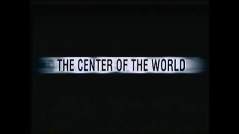 THE CENTER OF THE WORLD (2001) Trailer [#VHSRIP #thecenteroftheworldVHS]