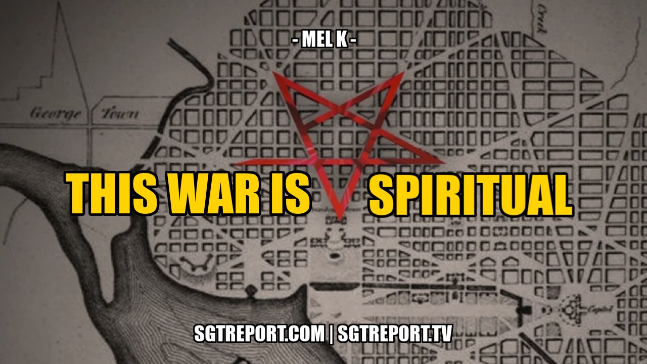 THIS WAR IS SPIRITUAL - MEL K