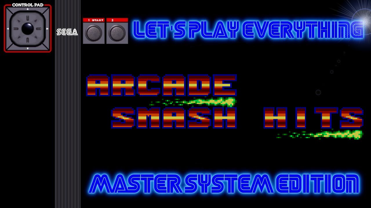 Let's Play Everything: Arcade Smash Hits