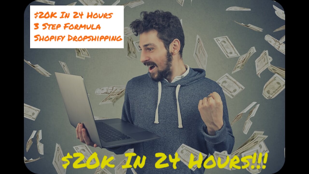 $20K In 24 Hours 3 Step Formula Shopify Dropshipping