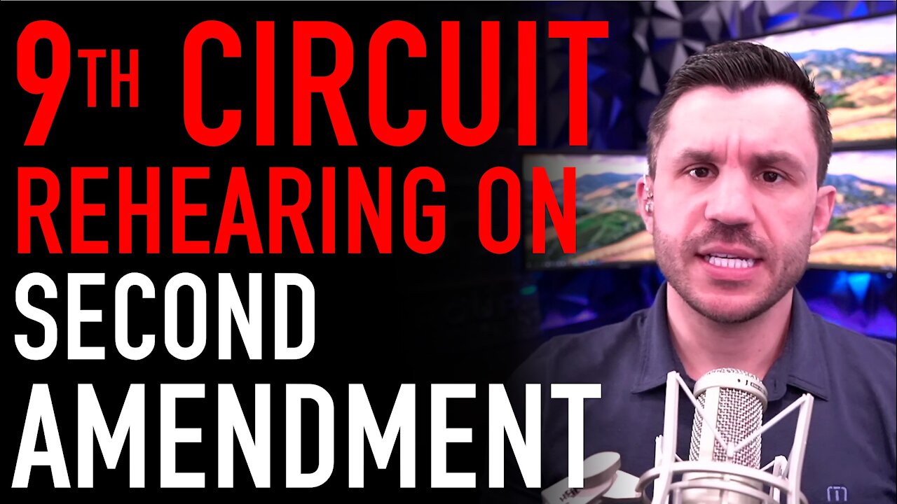 Ninth Circuit Rehearing on Second Amendment Case