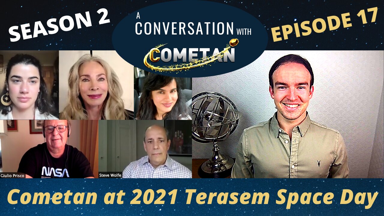 A Conversation with Cometan | S2E17 | Cometan at the 2021 Terasem Space Day