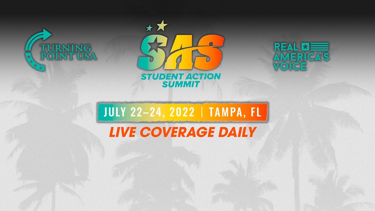 TPUSA'S STUDENT ACTION SUMMIT LIVE COVERAGE