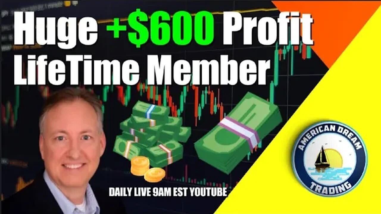 Huge $600 Profit Lifetime member Stock Market Success