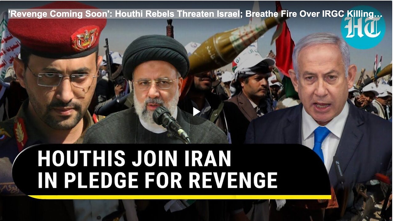 'Revenge Coming Soon': Houthi Rebels Threaten Israel