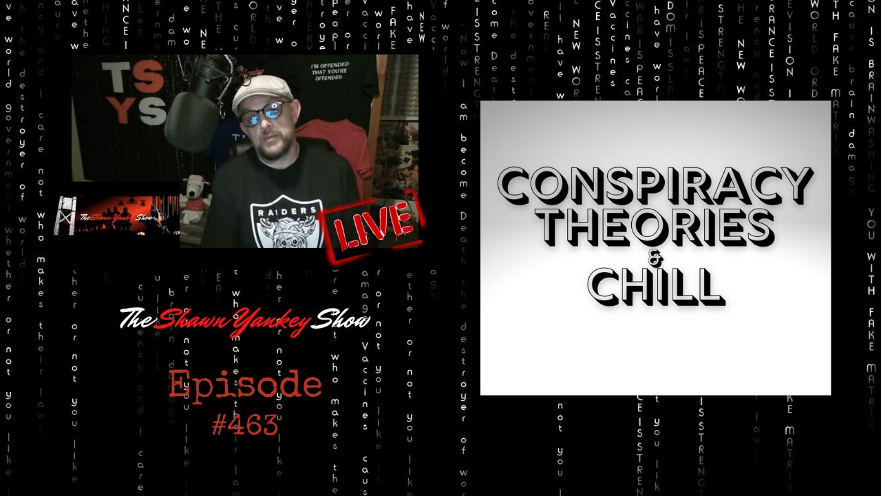 Conspiracy Theories and Chill | TSYS #463