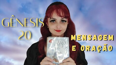 Mensagem e oração da manhã // Gênesis 20