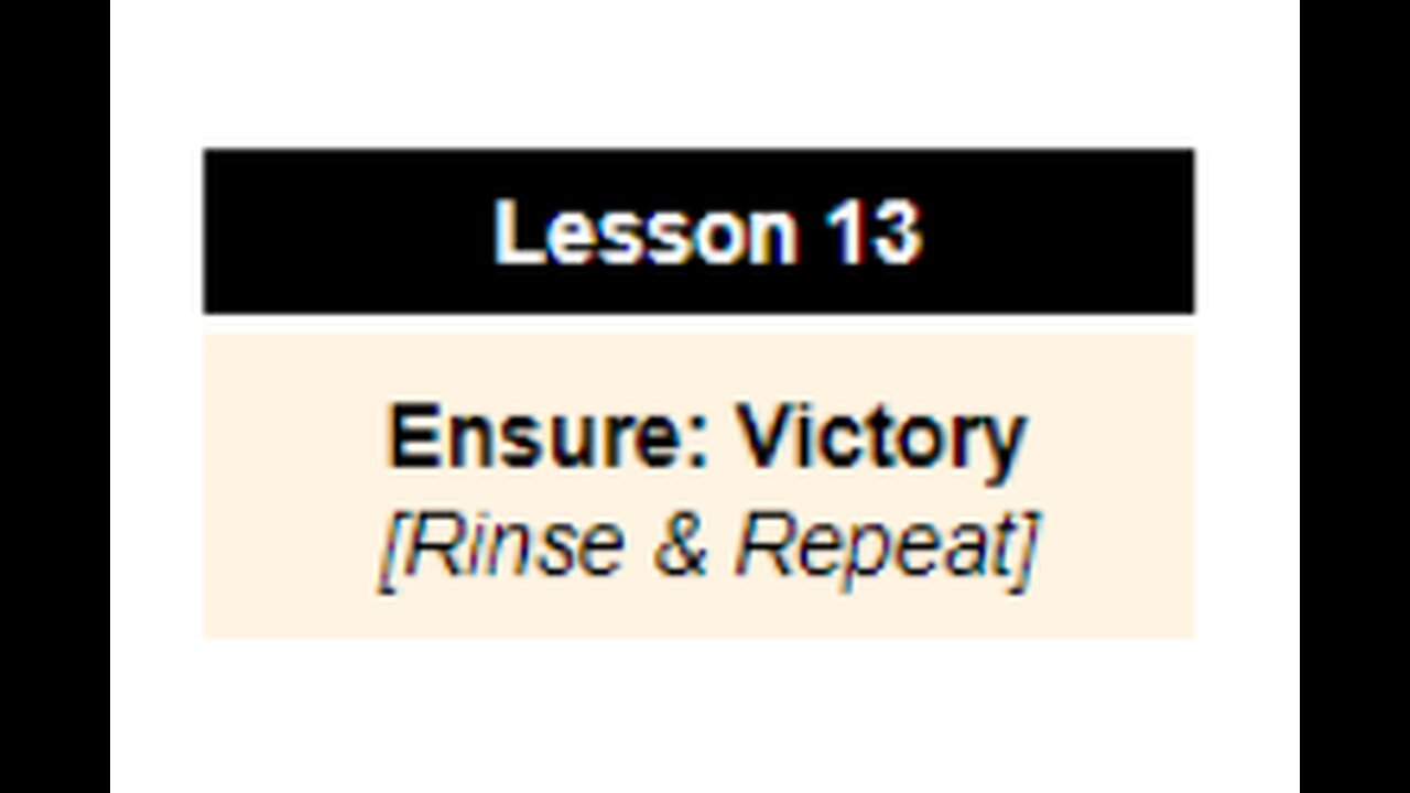 Lesson 13: Ensure Victory