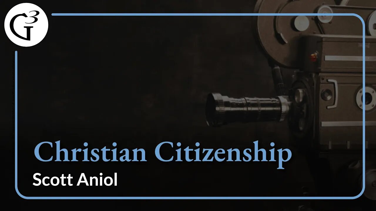 Christian Citizenship | Scott Aniol