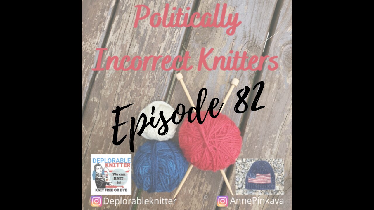 Episode 82: Knitting, Make a longs, and a Giveaway!