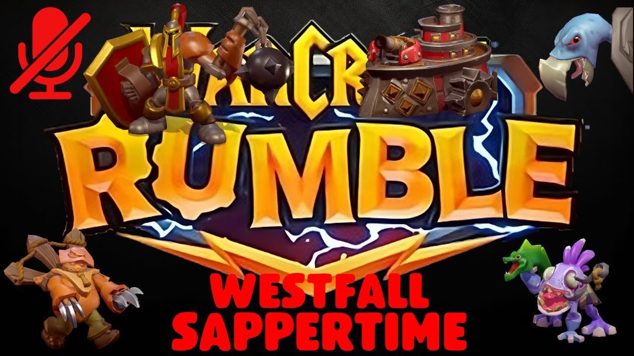 WarCraft Rumble - Westfall - Sappertime