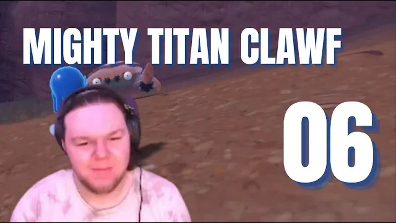 MIGHTY TITAN CLAWF | Pokémon: Scarlet & Violet | Multiplayer | Let's Play | Part 06