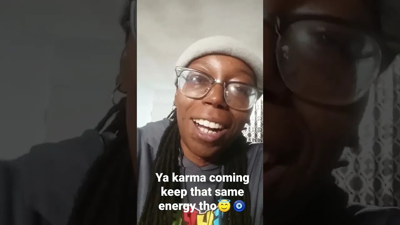 what you put out you get back so keep that same energy when karma hit youtube😇🧿