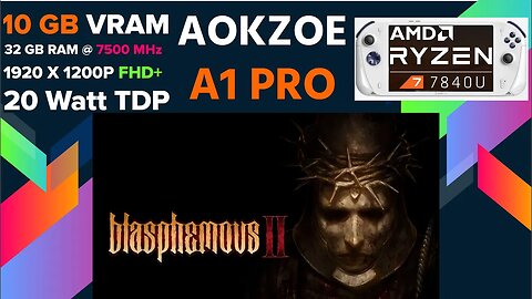 Blasphemous 2 running on AOKZOE A1 Pro "10GB VRAM"