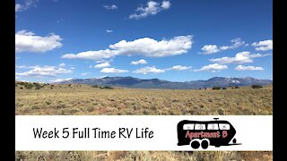 Week Five Full Time RV Living