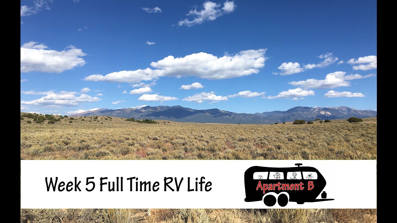 Week Five Full Time RV Living