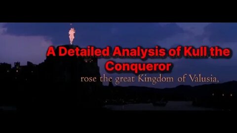 The Riddle of Steel Podcast: Analysing the Intro of Kull the Conqueror 1997
