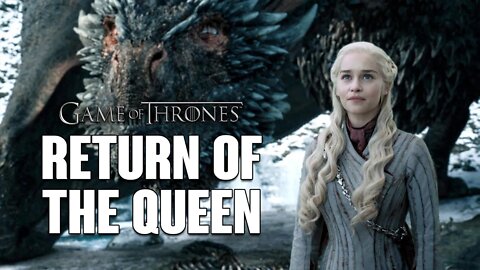 Game of Thrones: Return of the Queen