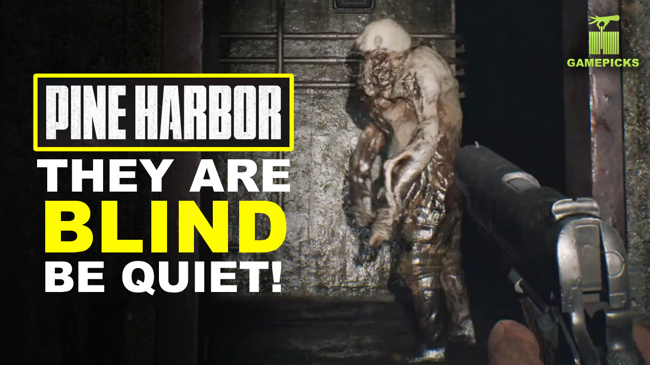 They are Blind, be Quiet | Pine Harbor Demo Gameplay