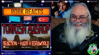 TURKISH MASHUP Reaction - Kadr x Esraworld - Requested