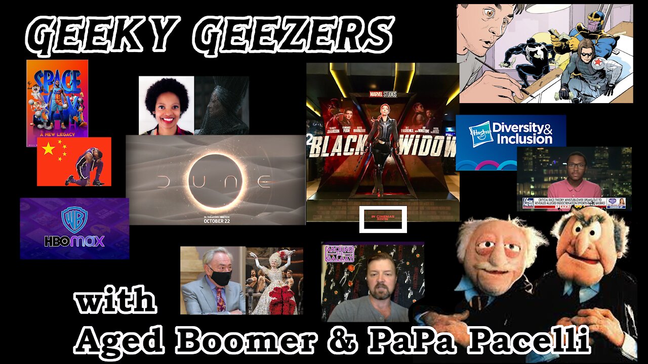 Geeky Geezers - Dune trailer, China denies Space Jam 2, Hasbro whistleblower