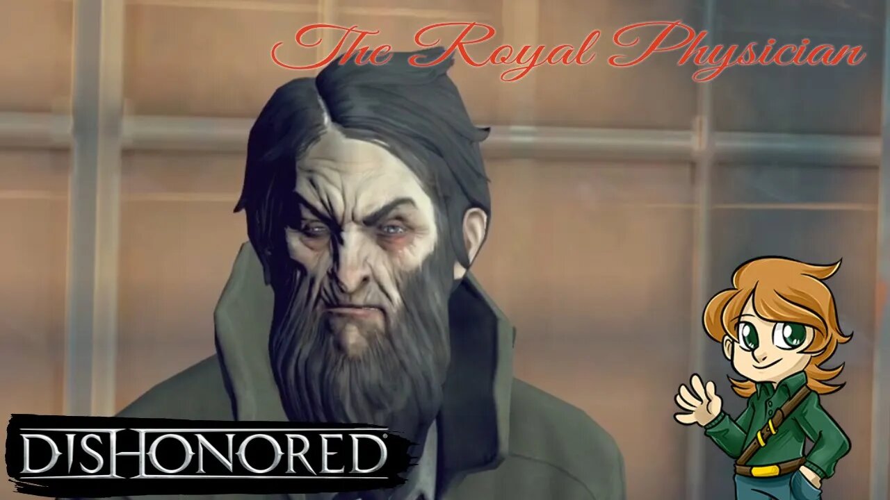 The Royal Physician | Dishonored Ep 8