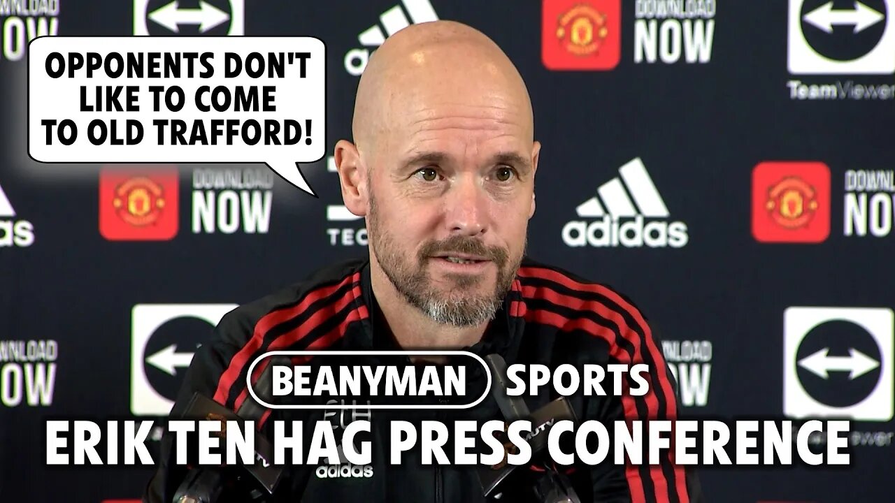 'Opponents DON'T LIKE to come to Old Trafford!' | Chelsea v Man Utd | Erik ten Hag