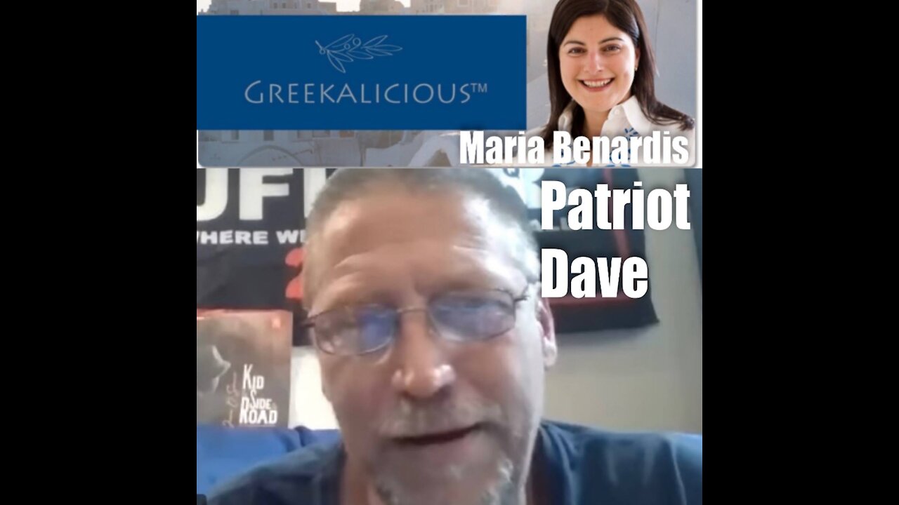 Patriot Dave and Maria Benardis Latest Updates – 27 July 2021