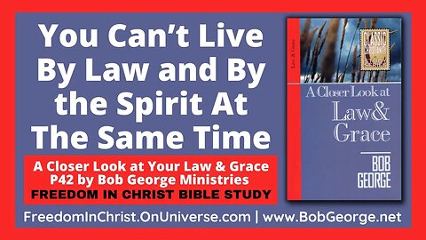 You Can’t Live By Law and By the Spirit At The Same Time by BobGeorge.net