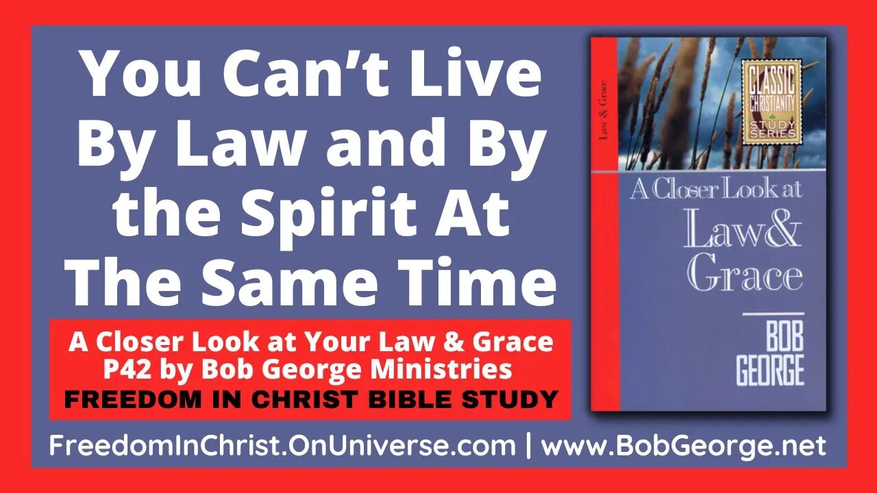 You Can’t Live By Law and By the Spirit At The Same Time by BobGeorge.net