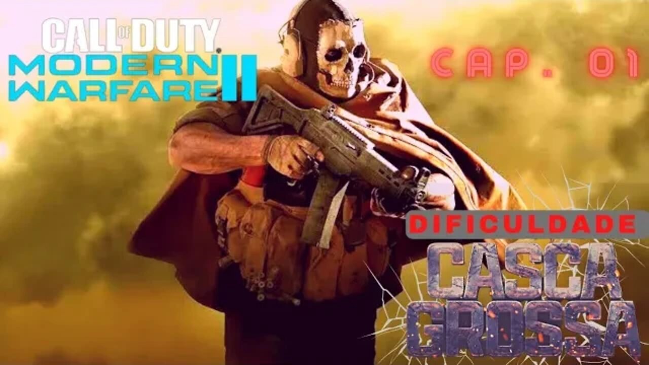 CALL OF DUTY : MODERN WAFARE II CAP 01 "casca grossa"