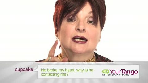 He Broke My Heart, So Why Is He Contacting Me?