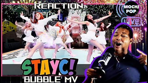 STAYC (스테이씨) 'Bubble' MV | Reaction