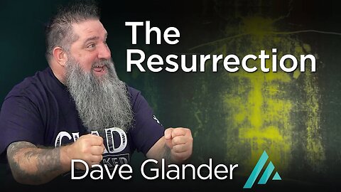 The Resurrection of Christ: Dave Glander AMS TV 315