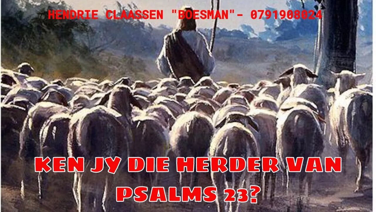 KEN JY DIE HERDER VAN PSALMS 23 -DAAGLIKSE WOORD