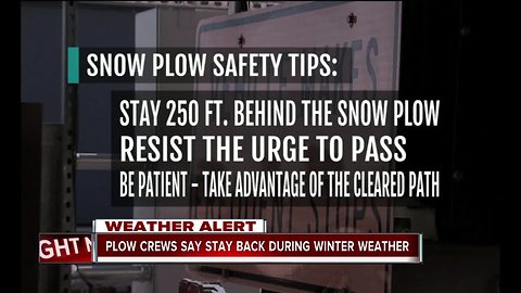 Plow crews say stay back during winter weather