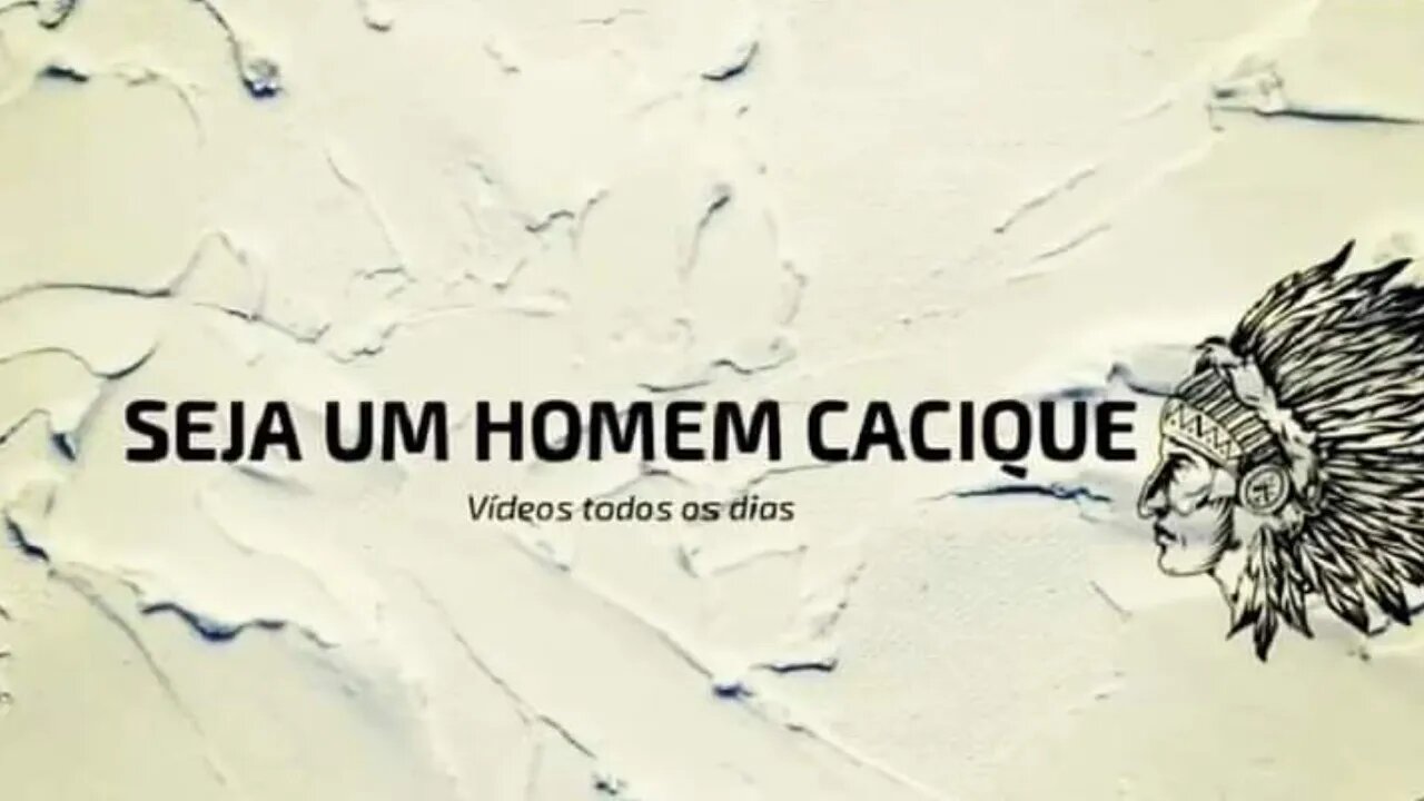 Seja um homem cacique! LIVE 105