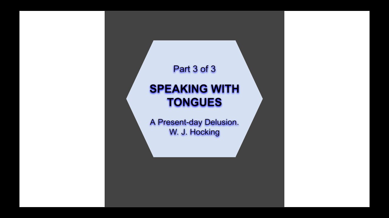 Speaking in Tongues Part 3 of 3