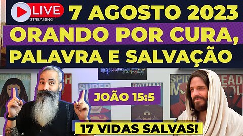 LIVE #12 - 07 AGO (SEM MIM NADA PODEIS FAZER) João 15:5