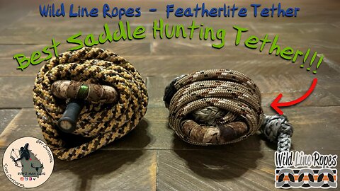 The Best Saddle Hunting Tether!!! | Wild Line Ropes| Featherlite Tether