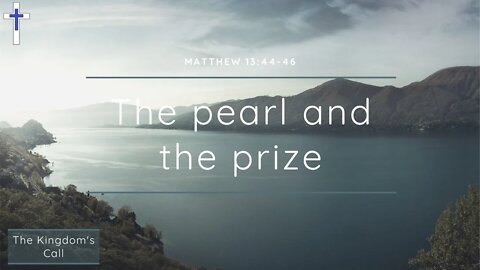 23/10/22 | The pearl and the prize (Matthew 13:44-46) ATS