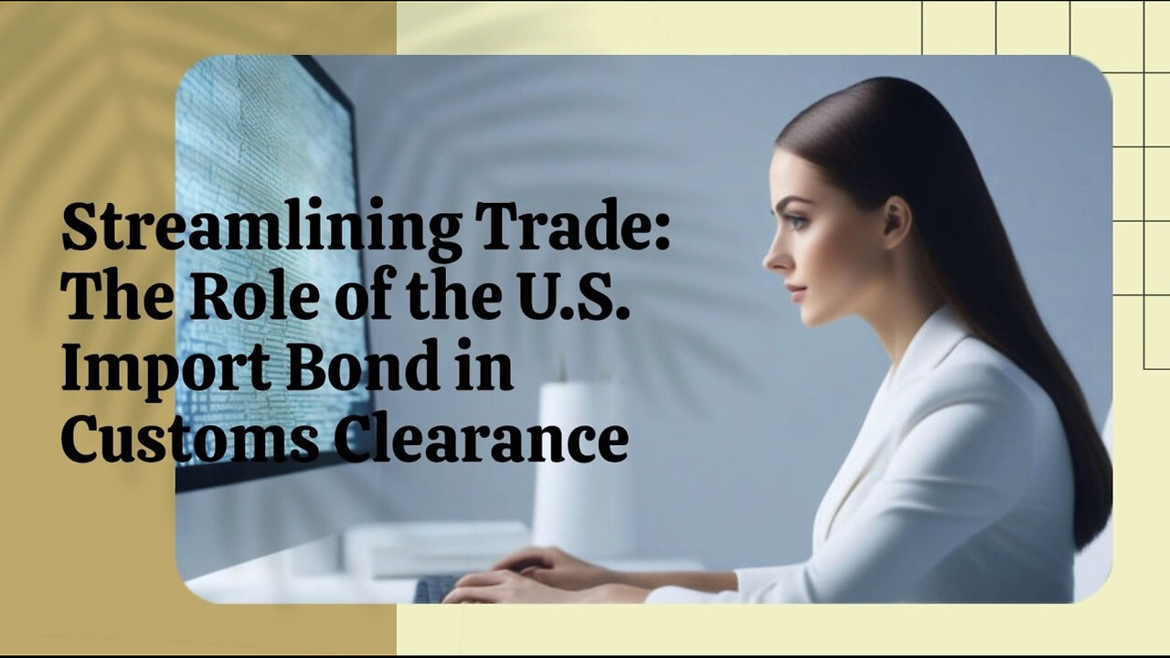 The Impact of U.S. Import Bonds