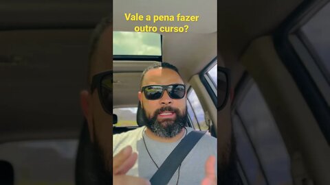 Vale a pena fazer outro curso?