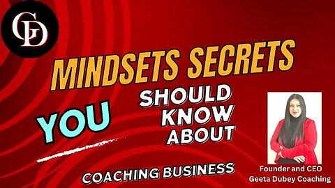 Coach Geeta Dubey | Mindset Secrets